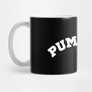 Pump Day Mug